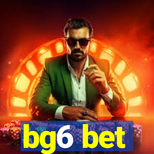 bg6 bet